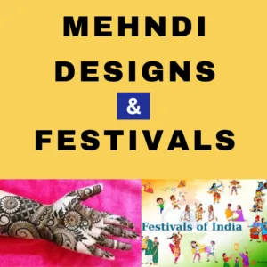Mehndi Designs & Festivals