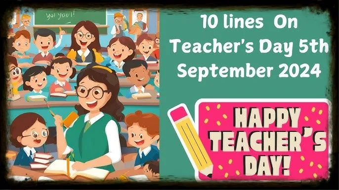 10 lines on teachers day in english
